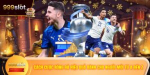 Cách Cược Bóng Đá Hiệu Quả Dành Cho Người Mới Từ A Đến Z